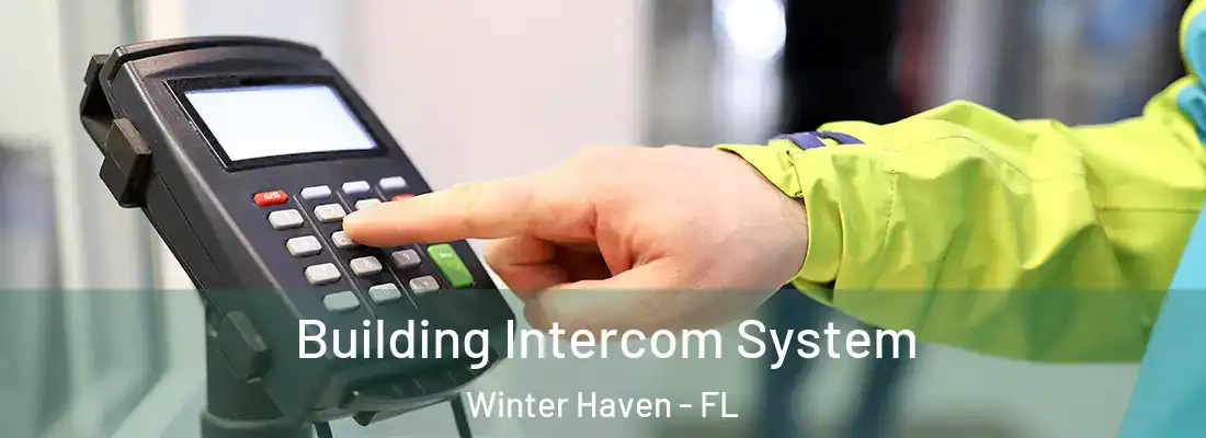  Building Intercom System Winter Haven - FL
