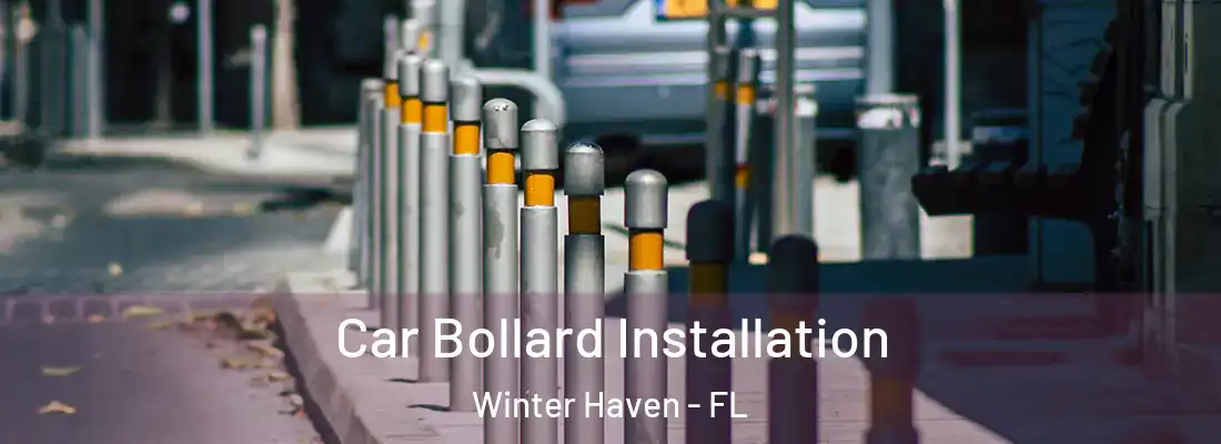 Car Bollard Installation Winter Haven - FL