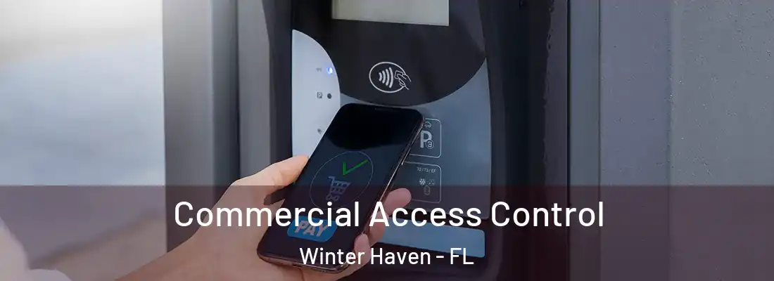  Commercial Access Control Winter Haven - FL