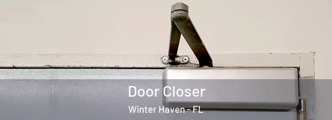  Door Closer Winter Haven - FL