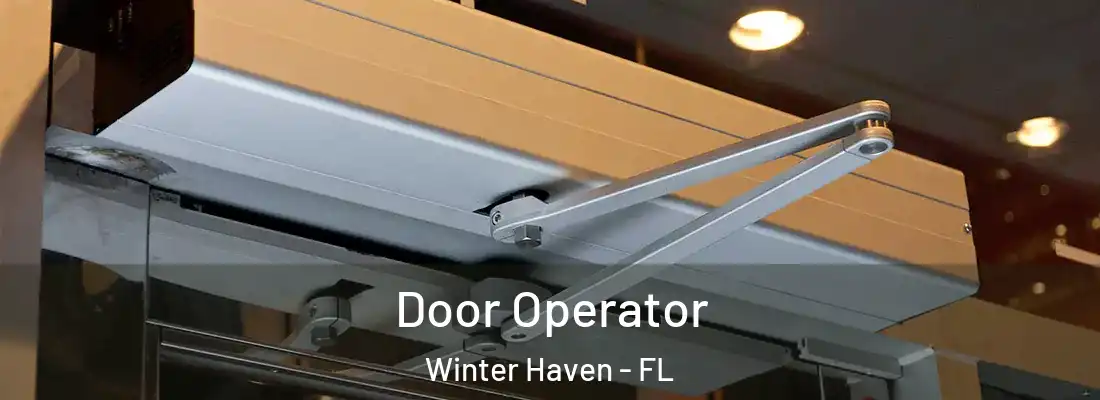  Door Operator Winter Haven - FL