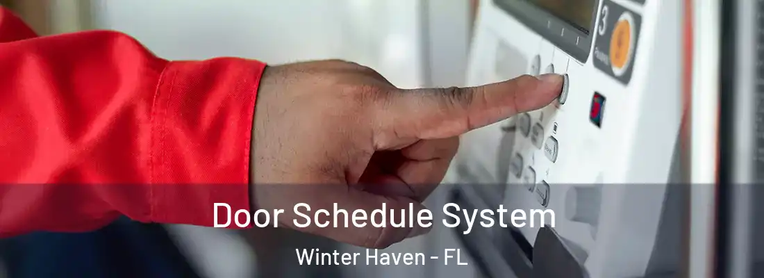  Door Schedule System Winter Haven - FL