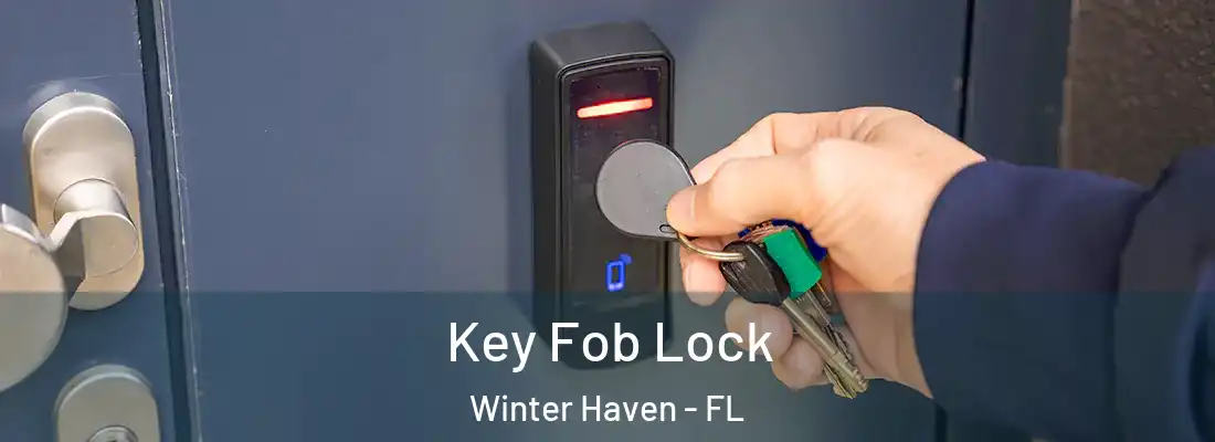  Key Fob Lock Winter Haven - FL