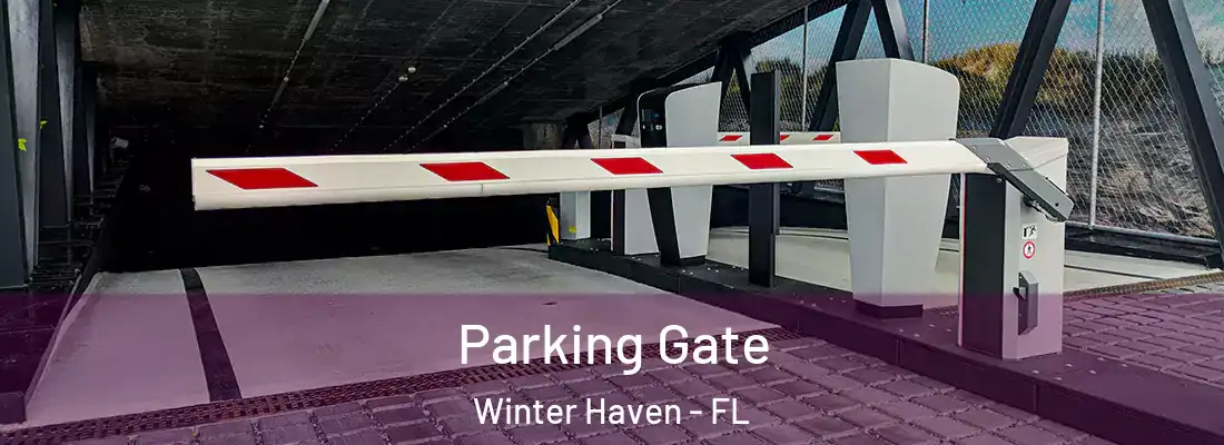  Parking Gate Winter Haven - FL