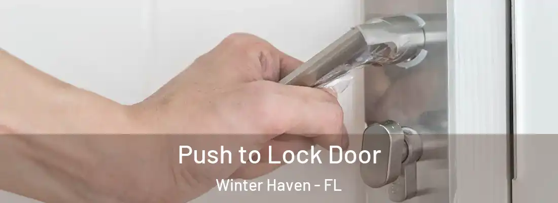  Push to Lock Door Winter Haven - FL