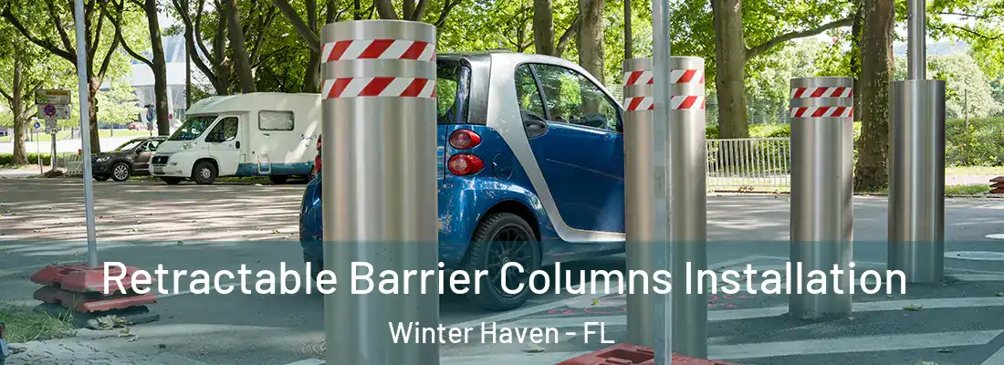  Retractable Barrier Columns Installation Winter Haven - FL