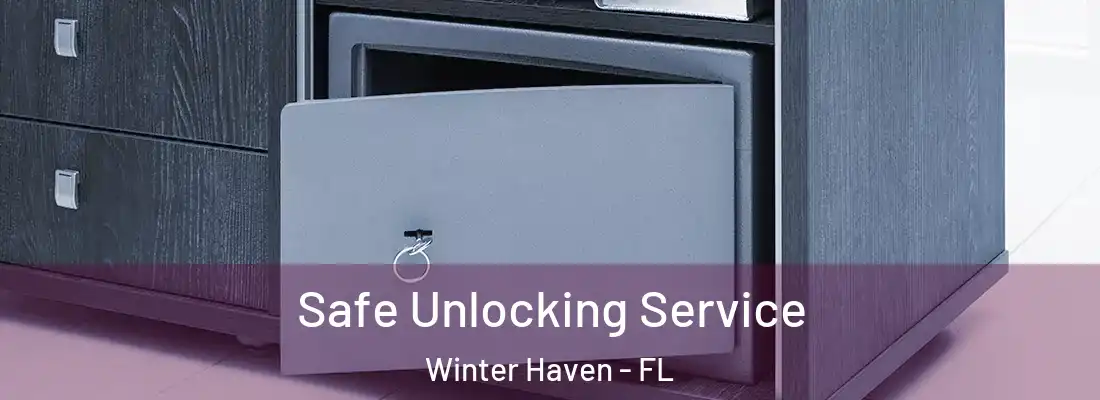  Safe Unlocking Service Winter Haven - FL