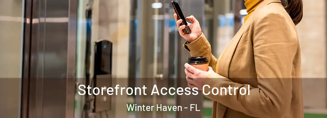  Storefront Access Control Winter Haven - FL