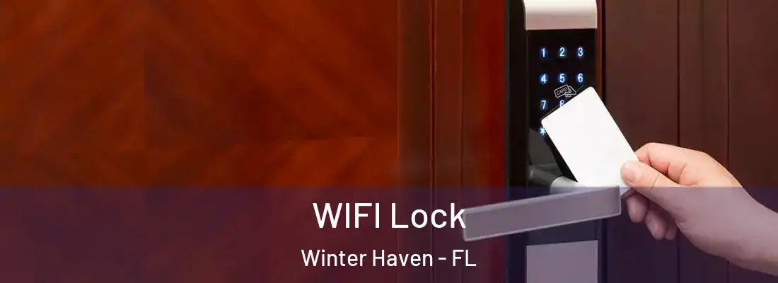  WIFI Lock Winter Haven - FL